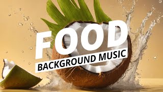 Food Background Music For Videos | Coconut (Loop)