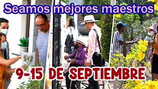 SEAMOS MEJORES MAESTROS DEL 09 AL 15 DE SEPTIEMBRE 2024