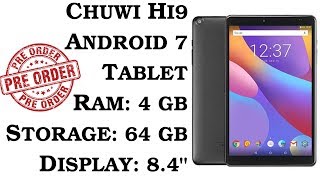 Chuwi Hi9 4GB RAM 64GB ROM MTK8173 Quad Core 8.4 Inch Android 7.0 Nougat Tablet