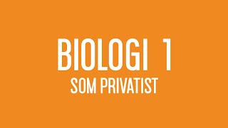 Biologi 1 som privatist