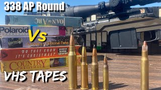 338 Lapua AP Round Vs VHS Tapes