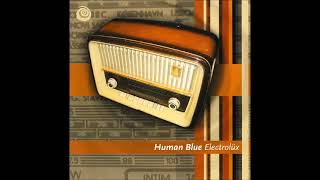 Human Blue - Electrolüx  2004 (Full Album)