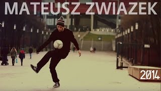 Mateusz Związek - FREESTYLE FOOTBALL 2014