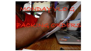 Monday Vlog Packing Orders