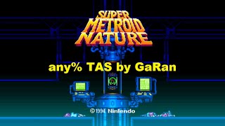 Super Metroid Nature any% Tool-Assisted Speed run