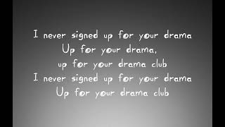 Melanie Martinez- Drama club (lyrics)