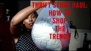 Thrift Store Haul: How to Shop the Trends