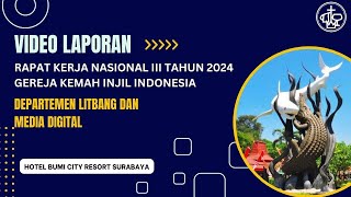 RAKERNAS III TAHUN 2024 - LAPORAN DEP LITBANG & MEDIA DIGITAL