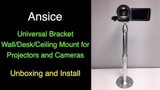 Ansice Universal Bracket for Mounting Projectors and Cameras - Unboxing and Install