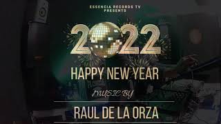 RAUL DE LA ORZA @ HAPPY NEW YEAR 2022