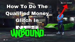 How To Do The *Qualified Money Glitch* In NFS UnBound  ( Easy Cash ) PS4 / PS5 / XBOX *WORKING 2024*