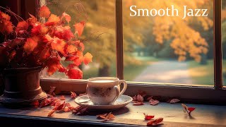 Relaxing Jazz Music for Work, Focus 🍂 Smooth Piano Instrumental Music