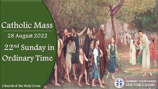 Catholic Mass - Twenty-second Sunday in Ordinary Time 27/28 August 2022 - LIVESTREAM