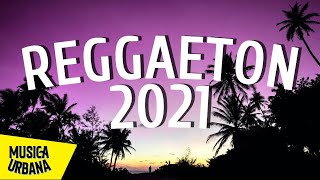 REGGAETON MIX 2021 😍 LO MAS ESCUCHADO 2021 🔥