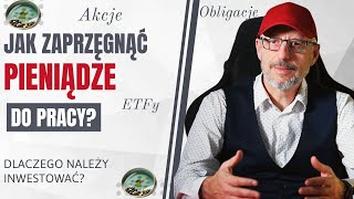 #27 JAK zaprzęgnąć PIENIĄDZE do Pracy❓ Jak działają podstawowe Instrumenty FINANSOWE❓