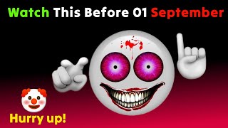 Watch This Video Before 01 September... (Hurry Up!)