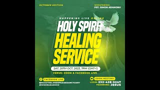 HOLY SPIRIT HEALING SERVICE (OCTOBER EDITION)