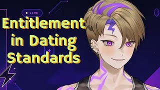 Opinions & Entitlementon Dating Standards