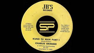 45t - CHARLES BRIMMER - Kung Fu Man (Part 1) - 1974 JB's