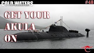 Cold Waters Ep. 48 - Get Your Akula On