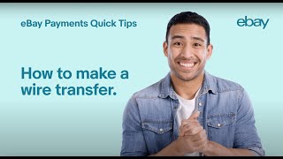 How to make a wire transfer l eBay Payments Quick Tips