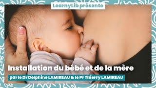 🩺 Pédiatrie : installation du bébé et de la mère pendant l'allaitement avec le Dr Delphine LAMIREAU