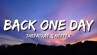 TheFatRat & NEFFEX - Back One Day (Lyrics)