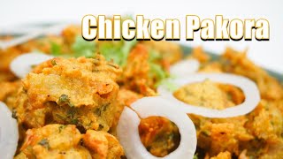 Chicken Pakora | Easy Cooking Skills