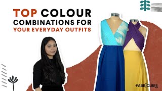 Top Color Combinations For Your Everyday Outfits | Fabriclore