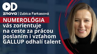 Numerológia vás zorientuje na ceste za prácou i vzťahom. GALLUP odhalí talent. Lubica FARKASOVÁ