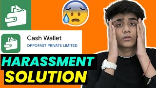 Cash Wallet App Harassment 😰😰 Solution |Cash Wallet Loan App Real Or Fake| #instantloanapp