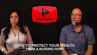 Don wants to protect his wealth from the cost of a nursing home