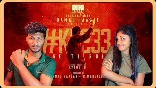 #KH233 - Reaction | RISE TO RULE | Kamal Haasan | H Vinoth | Raaj Kamal Films International | ODY