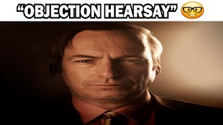 "Objection Hearsay!"🤓🤓🤓