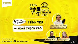 TÂM TÌNH NGHỀ THẠCH CAO cùng Vĩnh Tường – Số thứ 1