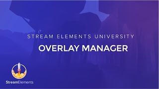 StreamElements Overlay Manager Setup guide