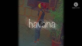 havana eh na na