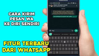 Cara Kirim Pesan WA Ke Nomor Sendiri Terbaru