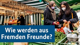 Ehrenamt: Wie werden aus Fremden Freunde?