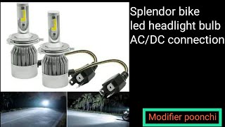 C6 H4 led headlight bulb in splendor bike and also night view