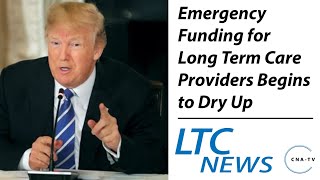 Emergency Funding for Long Term Care Providers Begins to Dry Up - LTC News - October 21, 2020