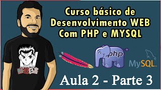 #Curso de Desenvolvimento WEB -  Aula2 Parte 3 - Declaração de Variaveis PHP