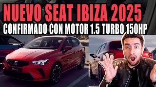 NUEVO SEAT IBIZA 2025 🔴 TENDRÁ MOTOR 1.5 TURBO DE 150 CABALLOS