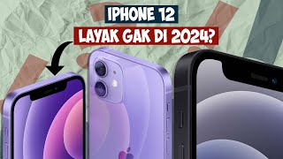 iPhone 12 layak gak di 2024?