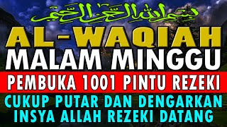 🔴SUMPAH INI NYATA ❗ CUKUP PUTAR & DENGARKAN, JGN KAGET DI DATANGI 100 MILYAR, SURAT AL-WAQIAH MERDU