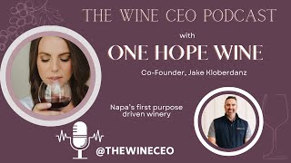 Napa's First Purpose Driven Winery, One Hope Wine