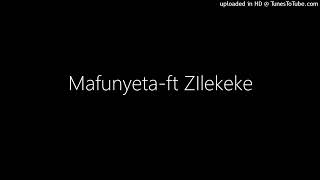 Mafunyeta-ft ZIlekeke