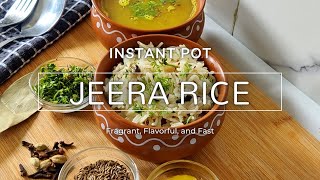 Jeera Rice in a Flash: Instant Pot Magic for an Aromatic & Flavorful Indian Classic!