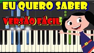 O Show da Luna - Eu quero saber - Versão fácil (Piano Tutorial)