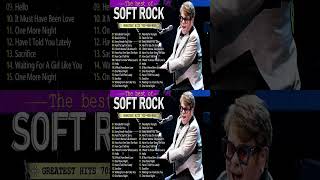 Elton John, Eric Clapton, Michael Bolton, Dan Hill, Bee Gees 📀 Greatest Hits Soft Rock 80s 90s